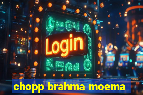 chopp brahma moema